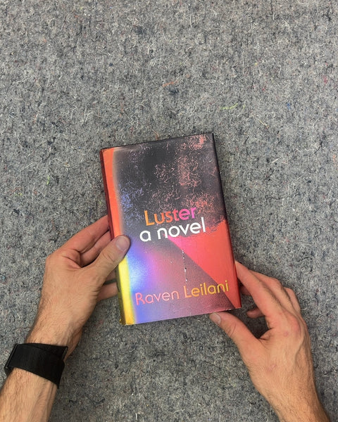 Luster a Novel by Raven Leilani