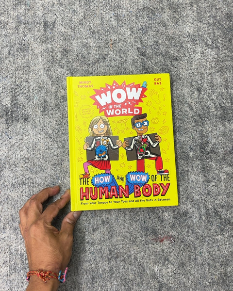 Wow in the World: The How and Wow of the Human Body by Mindy Thomas and Guy Raz