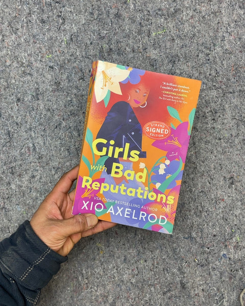Girls with Bad Reputations by Xio Axelrod