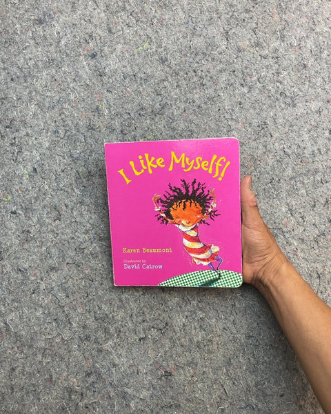 I Like Myself! by Karen Beaumont