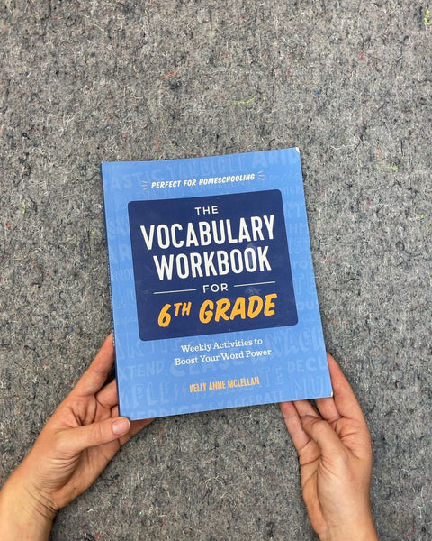 The Vocabulary Workbook for 6th Grade by Kelly Anne McLellan
