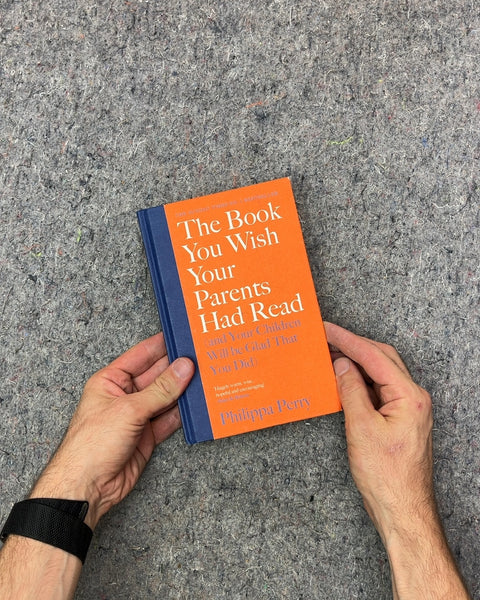 The Book You Wish Your Parents Had Read by Philippa Perry