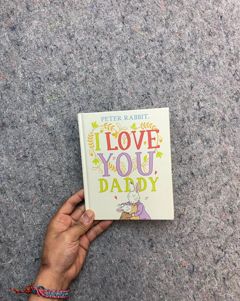 Peter Rabbit I Love You Daddy