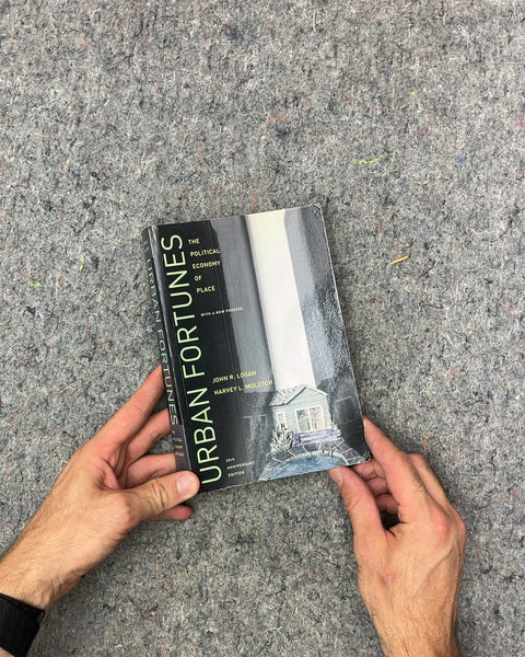 Urban Fortunes by John R. Logan and Harvey L. Molotch