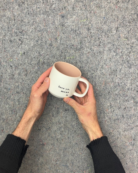 Pink Love Ya, Mean It Coffee Mug