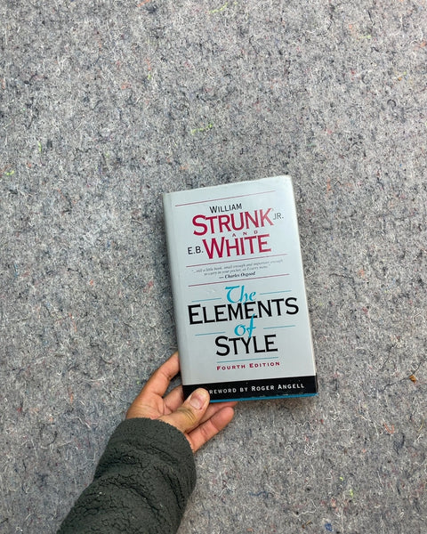 The Elements of Style by William Strunk Jr. and E.B. White
