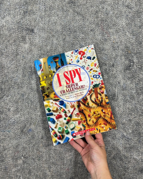 I Spy Super Challenger! A Book of Picture Riddles by Walter Wick and Jean Marzollo
