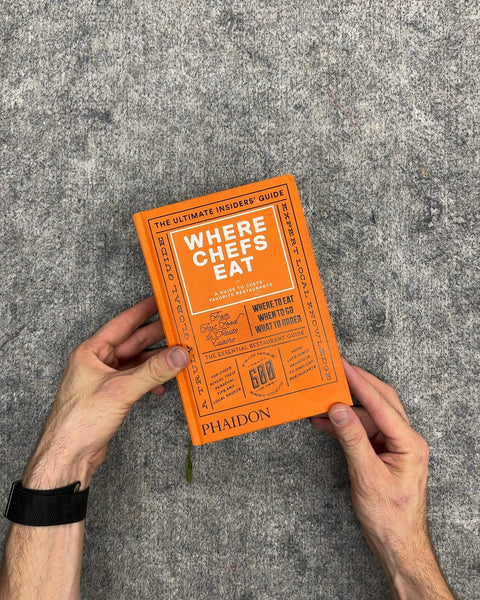Where Chefs Eat by Joe Warwick