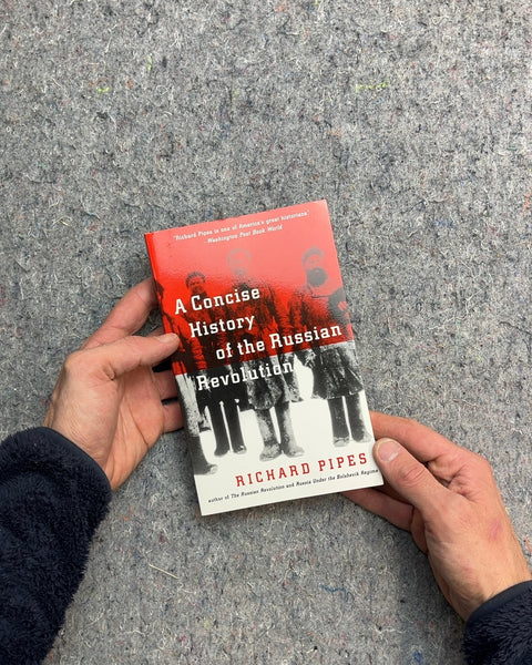 A Concise History of the Russian Revolution by Richard Pipes