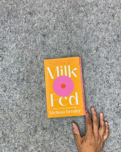 Milk Fed by Melissa Broder