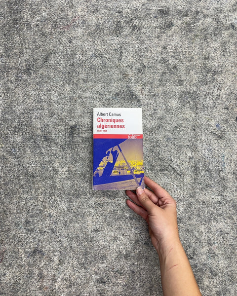 Chroniques Algériennes by Albert Camus