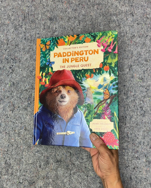 Paddington in Peru The Jungle Quest by Lauren Holowaty