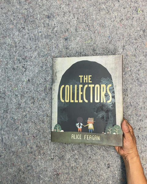 The Collectors by Alice Feagan