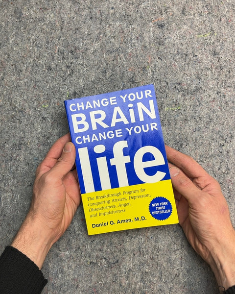 Change Your Brain Change Your Life by Daniel G. Amen, M.D.