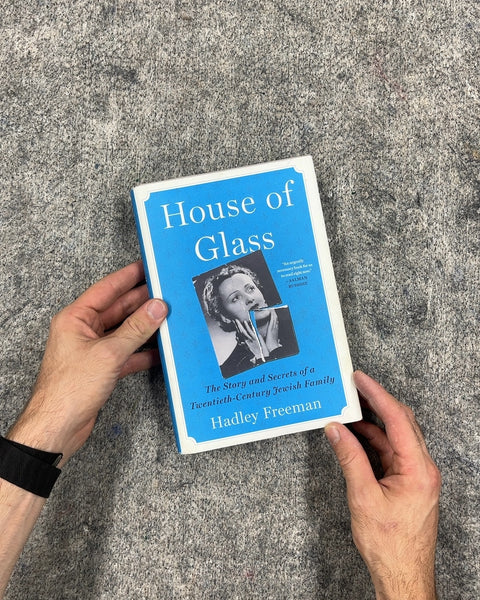 House of Glass by Hadley Freeman