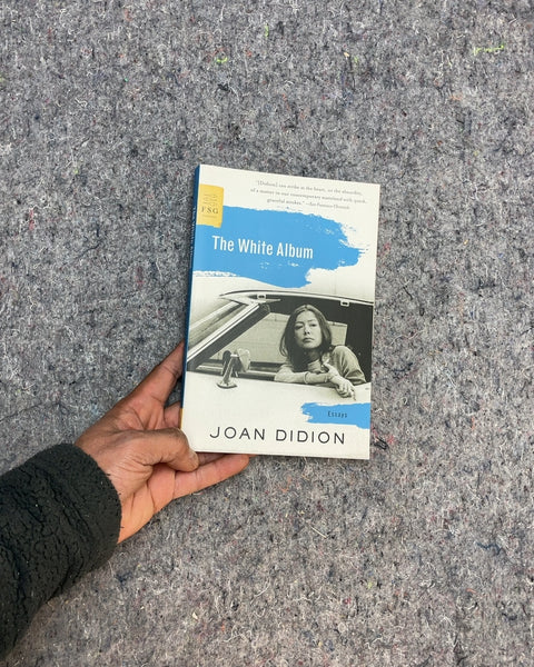 The White Album by Joan Didion