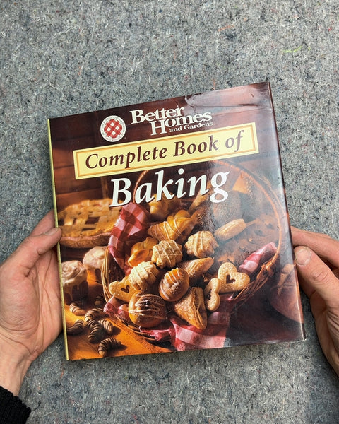 Better Homes and Gardens Complete Book of Baking