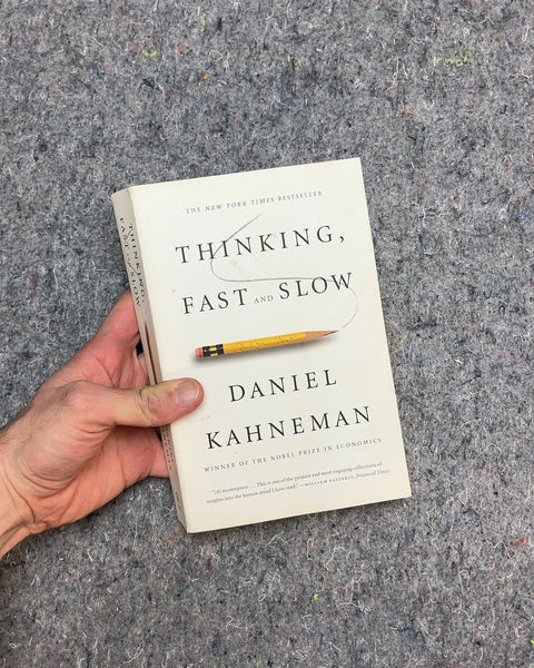 Thinking, Fast and Slow by Daniel Kahneman