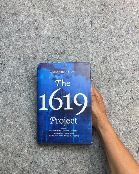 The 1619 Project by Nikole Hannah-Jones