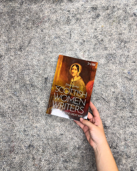 Scottish Women Writers by Eileen Dunlop