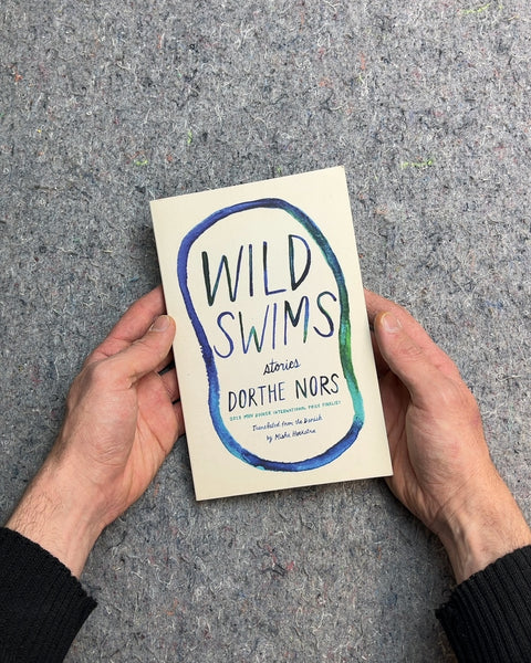 Wild Swims by Dorthe Nors
