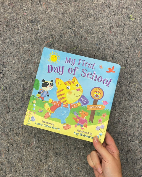 My First Day of School by Laura Gates Galvin