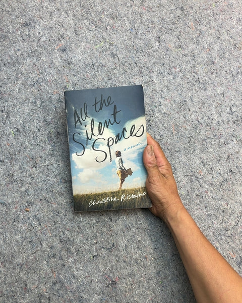 All the Silent Spaces by Christine Ristaino