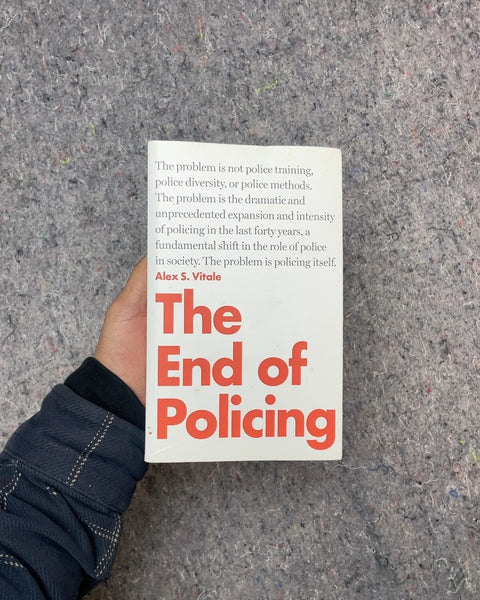 The End of Policing by Alex S. Vitale
