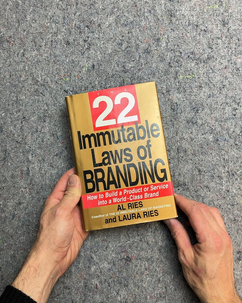 The 22 Immutable Laws of Branding by Al Ries and Laura Ries