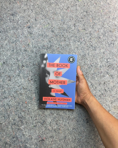 The Book of Mother by Violaine Huisman