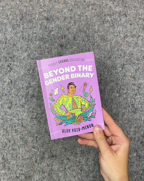 Beyond the Gender Binary by Alok Vaid-Menon