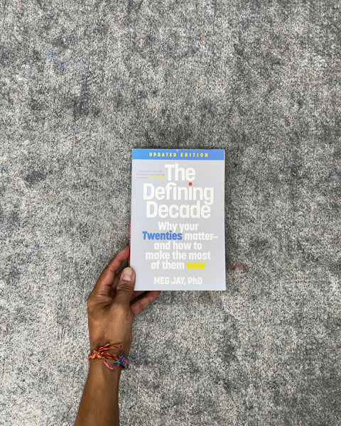 The Defining Decade by Meg Jay, PhD