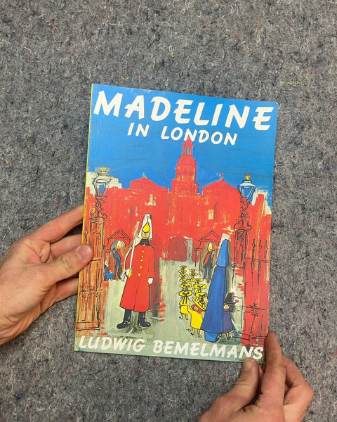 Madeline in London by Ludwig Bemelmans