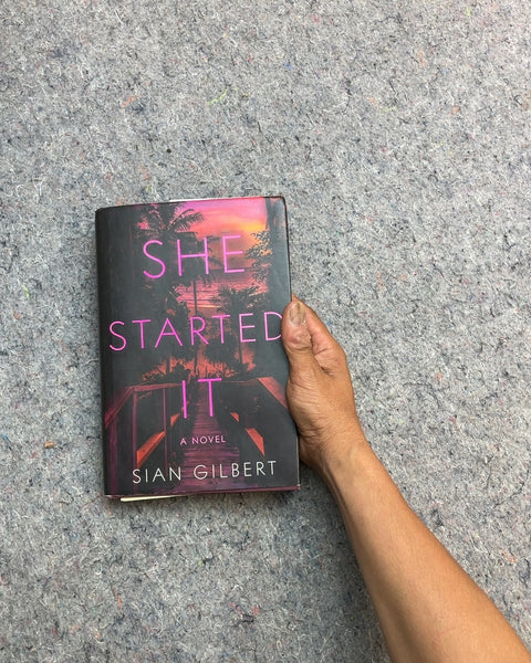 She Started It by Sian Gilbert
