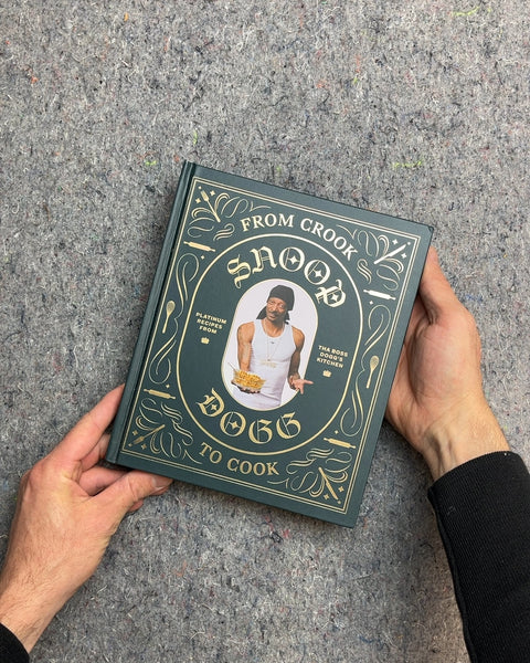 From Crook to Cook Cookbook by Snoop Dogg