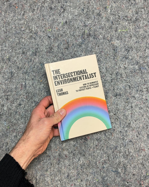 The Intersectional Environmentalist by Leah Thomas